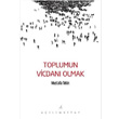 Toplumun Vicdan Olmak Alm Kitap