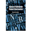 Gncel Kltrde Temel Kavramlar Alm Kitap