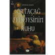Ortaa Felsefesinin Ruhu Alm Kitap