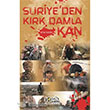Suriyeden Krk Damla Kan 40lar Kulb Yaynevi