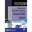 Bilgisayar Destekli Tasarm AutoCAD 2004 Nobel Yaynlar