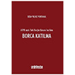 6098 Sayl Trk Borlar Kanunu`na Gre Borca Katlma On ki Levha Yaynlar
