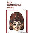 Asya Tiyatrosunda Maske Beta Yaynlar