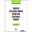 Yargtay Ceza Genel Kurulu tihatlar Aklamal Rehberi Adalet Yaynevi