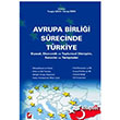 Avrupa Birlii Srecinde Trkiye Sekin Yaynclk