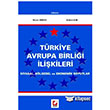 Trkiye Avrupa Birlii likileri Siyasal, Blgesel ve Ekonomik Boyutlar Sekin Yaynclk