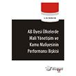 AB yesi lkelerde Mali Ynetiim ve Kamu Maliyesinin Performans likisi Sekin Yaynclk