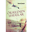 rselenen Hayatlar Aka Kitabevi