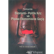 Trkiye`de Ekonomi-Politik Kriz ve Piyasa Ekonomisine Giri Aka Kitabevi