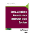 Kamu Alacann Korunmasnda Tasarrufun ptali Davalar Sekin Yaynclk