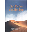 Gel Dedin Geldim te Aka Kitabevi