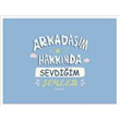 Arkadam Hakknda Sevdiim eyler Fabooks