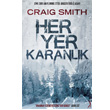 Her Yer Karanlk Altn Bilek Yaynlar
