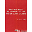 Trk Hukukunda Hastalk ve Analn Hizmet Akdine Etkileri Beta Yaynlar
