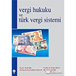 Vergi Hukuku ve Trk Vergi Sistemi Ekin Basm Yayn