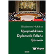 Uyumazlklarn Diplomatik Yollarla zm Sekin Yaynclk