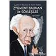 Zygmunt Bauman ile Syleyiiler Heretik Yaynclk