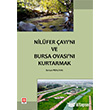 Nilfer ay`n ve Bursa Ovas`n Kurtarmak Ekin Basm Yayn
