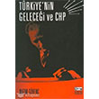 Trkiyenin Gelecei ve CHP Anahtar Kitaplar
