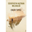 Edebiyatn Haziran Mezarl Altn Bilek Yaynlar