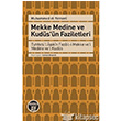 Mekke Medine ve Kuds`n Faziletleri Byyen Ay Yaynlar