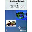 Endstri ktisad ve Oyun Teorisi Ekin Basm Yayn
