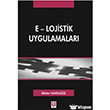 E - Lojistik Uygulamalar Ekin Basm Yayn