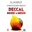 Kyametin  Byk Habercisi Deccal, Mehdi, Mesih Anatolia Kitap