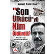 Son lkc`y Kim ldrd? Anatolia Kitap