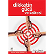 Dikkatin Gc ve Kalitesi Ekin Basm Yayn