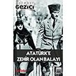 Atatrk`e Zehir Olan Balay Anatolia Kitap