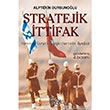 Stratejik ttifak Trkiye srail likilerinin yks Anka Yaynlar