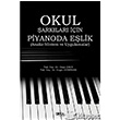 Okul arklar in Piyanoda Elik Gece Kitapl