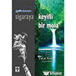 Bibson Yntemiyle Sigaraya Keyifli Bir Mola Ekin Basm Yayn