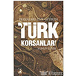 Deryalar Dize Getiren Trk Korsanlar Kamer Yaynlar