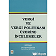 Vergi ve Vergi Politikas zerine ncelemeler Ekin Basm Yayn
