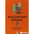 Ben de Zayflamak stiyorum!.. Ekin Basm Yayn