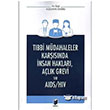 Tbbi Mdahaleler Karsnda nsan Haklar, Alk Grevi ve AIDS/HIV Adalet Ysynevi