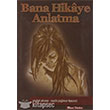Bana Hikaye Anlatma Murat Kitabevi