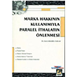 Marka Hakknn Kullanmyla Paralel thalatn nlenmesi Sekin Yaynevi
