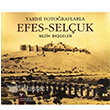 Tarihi Fotoraflaryla Efes-Seluk Nezih Bagelen  Arkeoloji Sanat Yaynlar