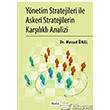 Ynetim Stratejileri ile Askeri Stratejilerin Karlkl Analizi Beta Yaynlar