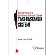 Bir Demokratik Hkmet Sistemi Olarak Yar-Bakanlk Sistemi Adalet Yaynevi