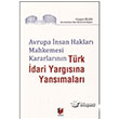 Avrupa nsan Haklar Mahkemesinin Kararlarnn Trk dari Yargsna Yansmalar Adalet Yaynevi