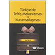 Trkiye`de Tefti Mekanizmas ve Kurumsallamas Adalet Yaynevi