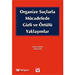 Organize Sularla Mcadelede Gizli ve rtl Yaklamlar Sekin Yaynevi
