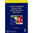 Avrupa Birlii Srecinde Trk Sigorta Sektr Avcol Yaynlar