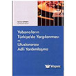 Yabanclarn Trkiye`de Yarglanmas ve Uluslararas Adli Yardmlama Adalet Yaynevi