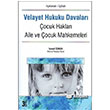 Aklamal - tihatl Velayet Hukuku Davalar ocuk Haklar Aile ve ocuk Mahkemeleri Adalet Yaynevi