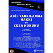 Adil Yarglanma Hakk ve Ceza Hukuku Sekin Yaynevi